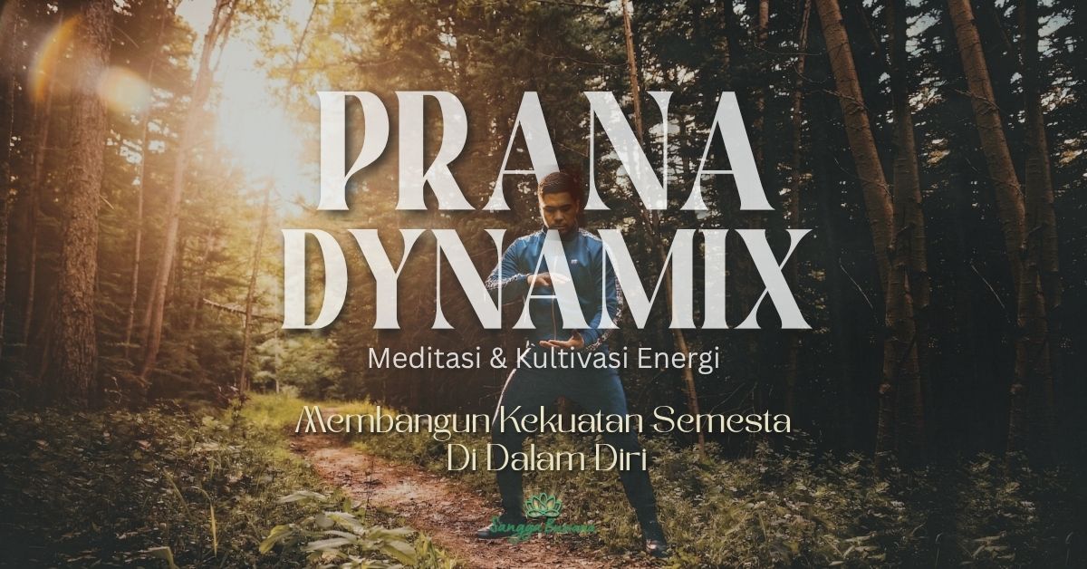 Energi Prana: Ilmu Kuno yang Kini Terbukti Sains dan Cara Sangga Buwana Mengajarkannya